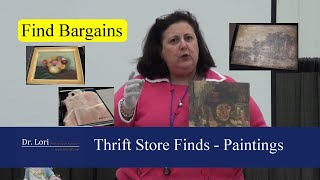 Thrift Store Finds - Bargain Paintings Valued by Dr. Lori