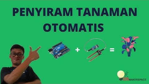 Arduino + Moisture Sensor | Penyiraman Otomatis Berbasis Kelembaban Tanah Murah