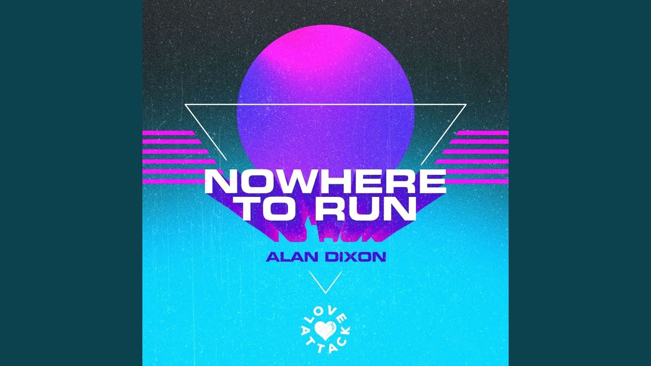 Nowhere To Run