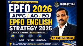 EPFO English Strategy 2026  | Proven Strategy for EO/AO &amp; APFC Exams by Shreejesh M G |  DIADEMY IAS