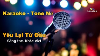 Yêu Lại Từ Đầu Karaoke - Tone Nữ (Hiền Hồ)