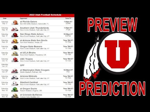 UTAH UTES 2022 COLLEGE FOOTBALL GAME BY GAME PREDICTION & PREVIEW | COLLEGE FOOTBALL - Win Big