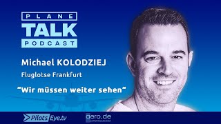 planeTALK |  Michael KOLODZIEJ, Fluglotse FRA "Wir müssen weiter sehen" (24 subtitle-languages)