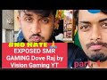 Exposed smr gaming dove raj by vision gaming yt  smrgamingvisiongamingytdoverajkannadalive