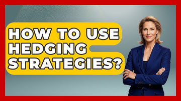How To Use Hedging Strategies? - Stock and Options Playbook