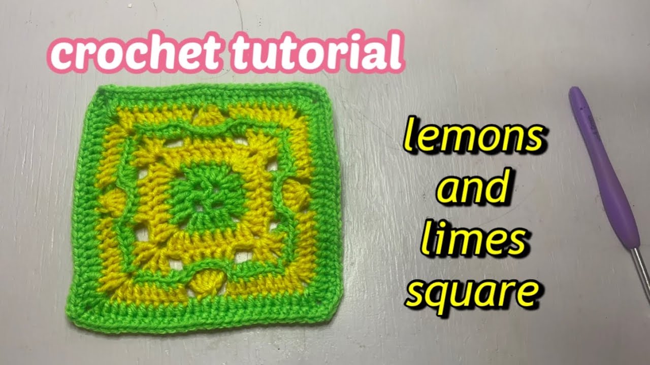 Crochet lemons and limes square របៀបចាក់lemon ម្ជុលមួយ