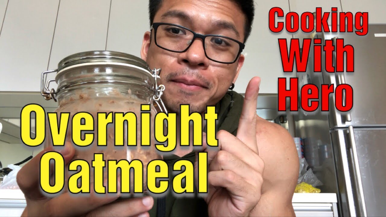 Cooking With Hero EP.16 เมนูสร้างกล้ามที่ทำง่ายที่สุด! Overnight Oatmeal