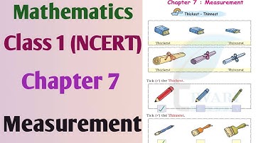 Mathematics, Chapter- 7,Measurement |NCERT |Class 1CBSE