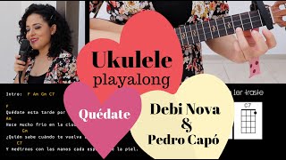 Debi Nova, Pedro Capó - Quédate (Playalong ukulele)
