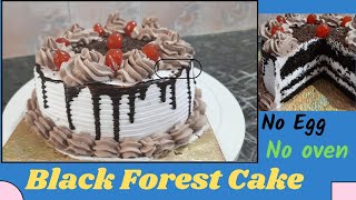 Black Forest Cake ! Black Forest Cake Without Egg ! Today`s Special Dish Black Forest Cake !  Cake !