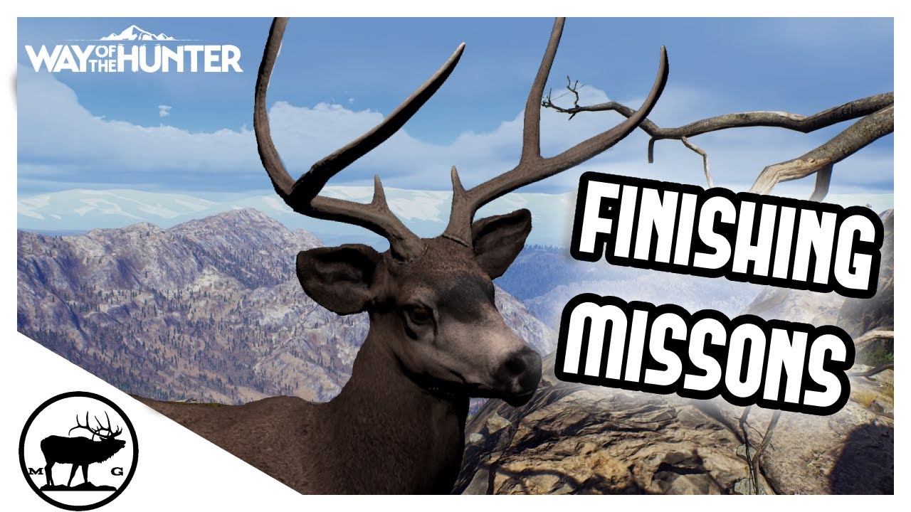 Finishing Missions | Way Of The Hunter - YouTube