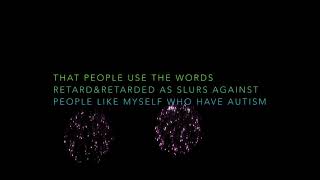 don’t call me a retard what you should know before calling people who have autism a retard