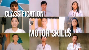 CLASSIFICATION OF MOTOR SKILLS | GROUP 3 ENTHUSIYAMTIC