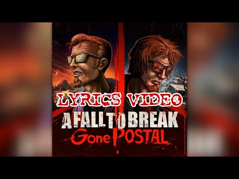 A Fall to Break - Gone Postal•[LYRICS VIDEO + Game Footages]