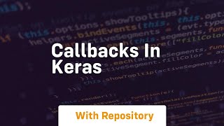 Callbacks in keras
