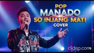 Download Lagu Pop Manado - So Injang Mati (Cover) Download Lagu Pop Manado - So Injang Mati (Cover)