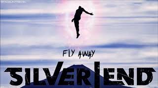 Silver End - Fly Away chords