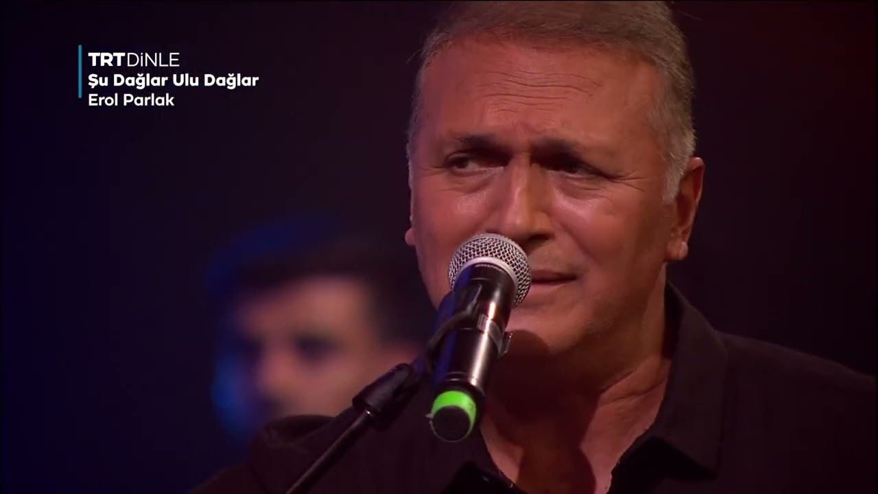 Erol Parlak - Şu Dağlar Ulu Dağlar (Vay Leyla)