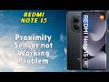 كيفية إصلاح مشكلة عدم عمل مستشعر التقارب في هاتف Redmi Note 15