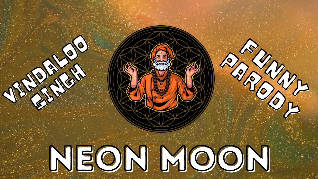 Neon Moon - Funny Indian Parody Remix | Vindaloo Singh - YouTube