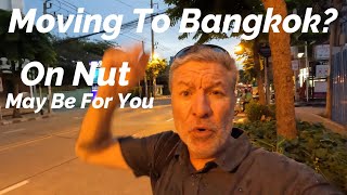 Moving To Bangkok, Thailand?  Check Out On Nut!!