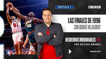 RECUERDOS IMBORRABLES de ANTONI DAIMIEL: Las FINALES de 1996 con QUIQUE VILLALOBOS [Primer episodio]