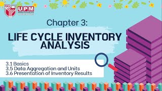 Chapter 3 - Life cycle inventory (LCI) - Basic, data aggregation & presentation of inventory results
