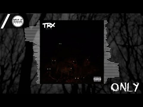 TRX Music - Only