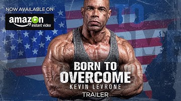 Born To Overcome: Kevin Levrone - Now Available On Amazon Video | Bodybuilding Movie