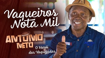 Antonio Neto - Vaqueiros Nota Mil (Video Clipe Oficial)