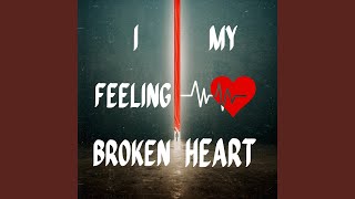 I Feeling Broken My Heart - Malik Tayyab Official