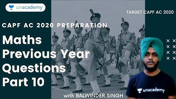 TARGET CAPF AC 2020 | CAPF AC Maths Previous Year Questions - Part 10 | Maths by Balwinder Singh