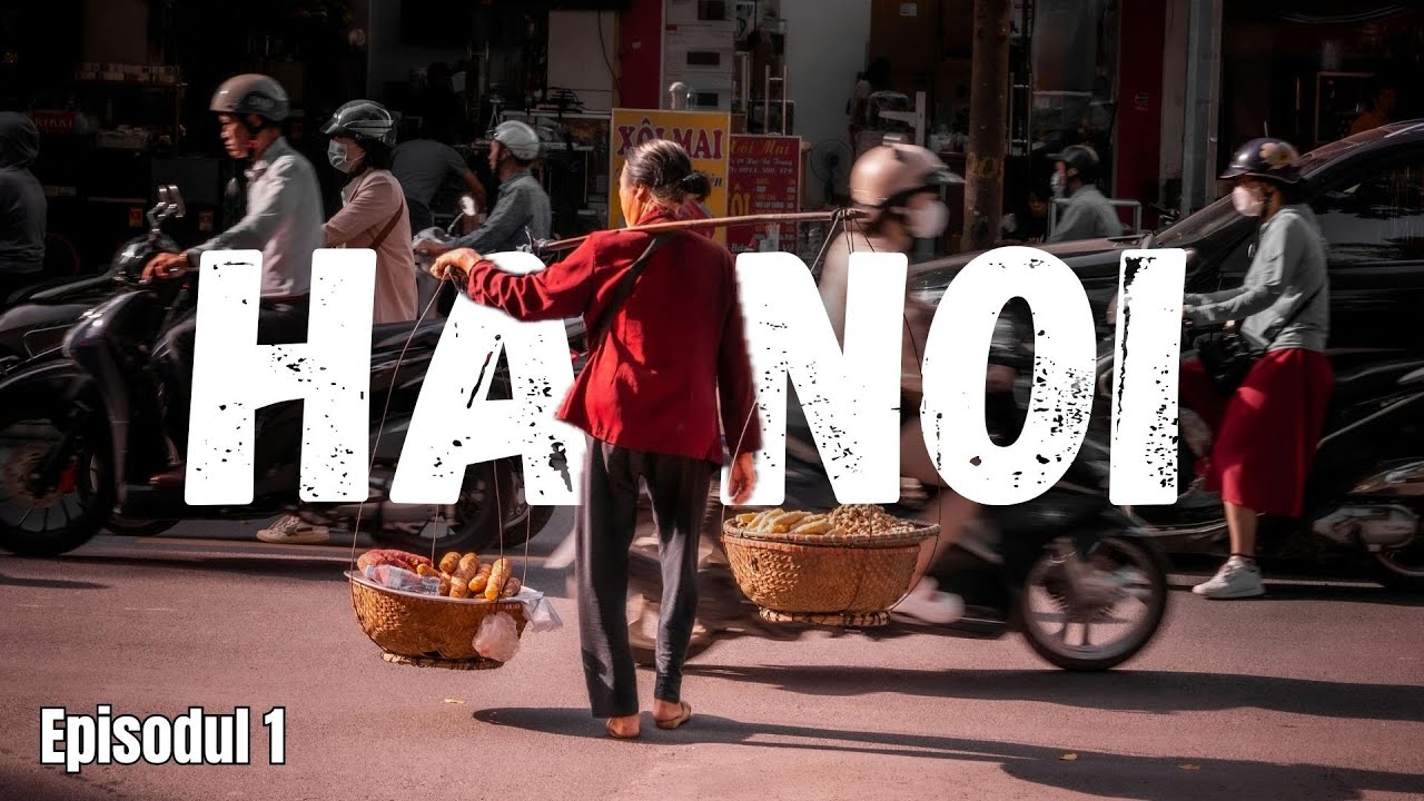 Am ajuns in Vietnam si am ramas SOCATI! 🇻🇳 Hanoi e alta lume! (Vietnam) Ep.1