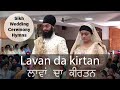 Lavan da kirtan  sikh wedding ceremony hymns  ananad kaaraj  4 lavan  4 