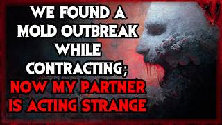 We Found A Mold Outbreak While Contracting; Now My Partner Is Acting Strange
