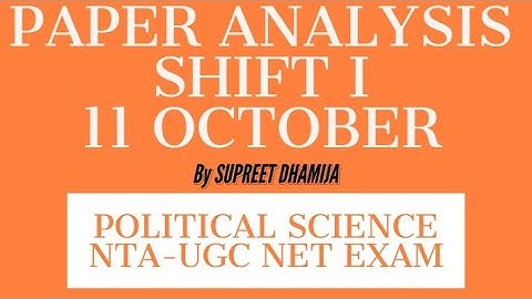 NTA-UGC NET EXAM ANALYSIS |POLITICAL SCIENCE | SHIFT 1| 11TH OCTOBER