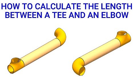 PIPE TRUE LENGTH CALCULATION BETWEEN A TEE AND AN ELBOW  EASY FORMULA  TUTORIAL
