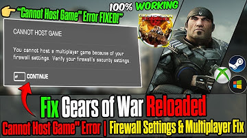 How to Fix Gears of War Reloaded "Cannot Host Game" Error | Firewall Settings & Multiplayer (2025)