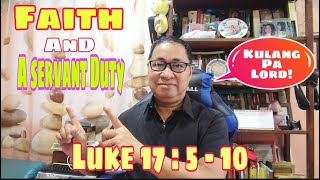 INCREASE OUR FAITH and DUTY OF A SERVANT / LUKE 17:5-10 / #tandaanmoito #gospelofluke