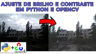Ajuste Dinâmico de Brilho e Contraste em Janela Gráfica - Python & OpenCV 4 #07