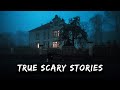 True Creepy Stories - Mega Mix #6