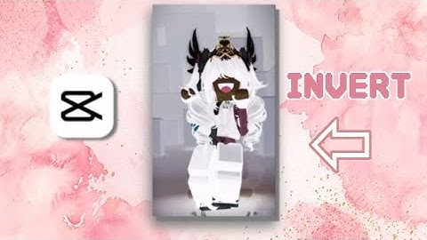 INVERT tutorial on CAPCUT || fast and easy || ItsKendra 🎥