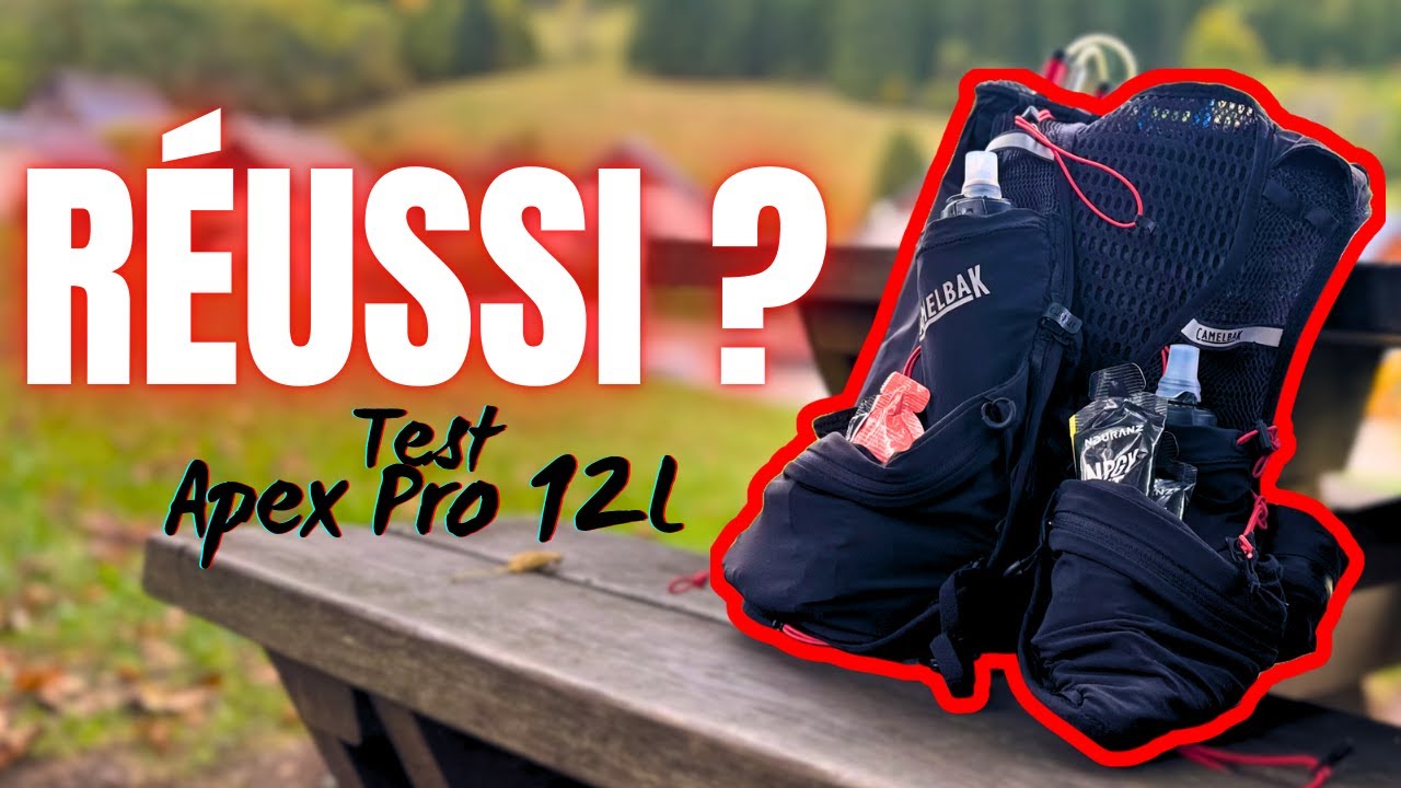 Test du Apex Pro 12L de Camelbak : Réussi ?