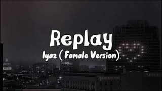 Replay - Iyaz ( Famale Version) Lirik dan Terjemahan | That boy
