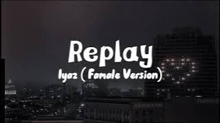 Replay - Iyaz ( Famale Version) Lirik dan Terjemahan | That boy
