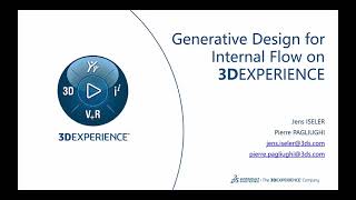 Dassault Systèmes | Generative Design for Internal Flow