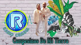 Grupo Radio Kumbia - Campesinos De Mi Tierra 2022 by Dj Geraldo [RG] 1,002 views 2 years ago 4 minutes, 10 seconds