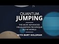 Realize All Your Dreams Through Quantum Jumping | Burt Goldman