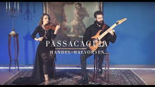 Passacaglia (Handel-Halvorsen) for Violin & Guitar - Kameliya Naydenova & Frank Cara