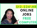 Work-From-Home Jobs that Provide Equipment. Paid Training | Online, Remote Work-At-Home Jobs 2019